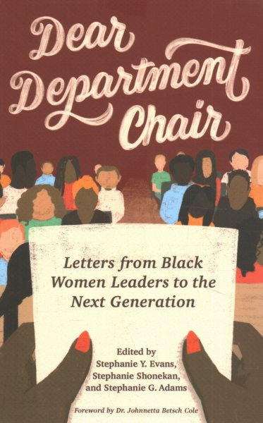 Dear department chair: letters from Black women leaders to the next generation