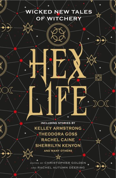 Hex Life by Christopher Golden and Rachel Autumn Deering