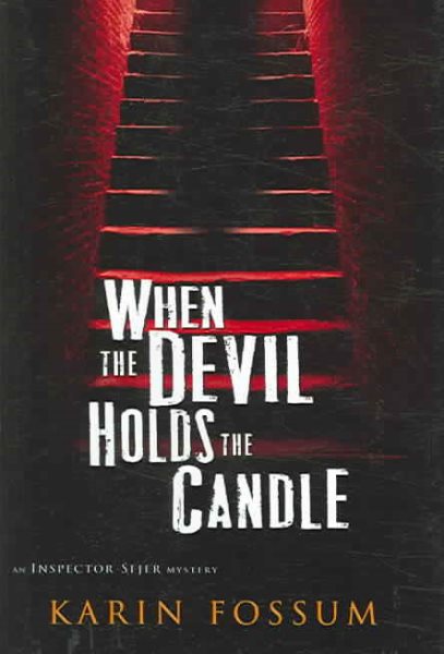 When The Devil Holds The Candle by Karin Fossum