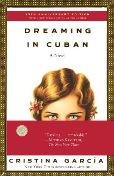 Dreaming In Cuban by Cristina Garcia
