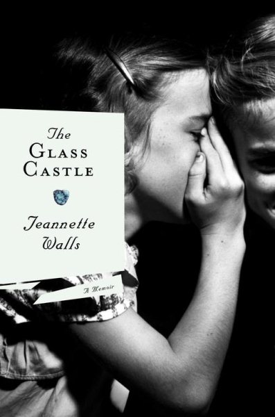 The Glass Castle by Jeannette Walls 