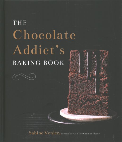 The chocolate addict's baking book 
