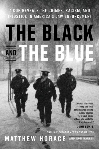 The Black And The Blue by Matthew Horace, Ron Harris