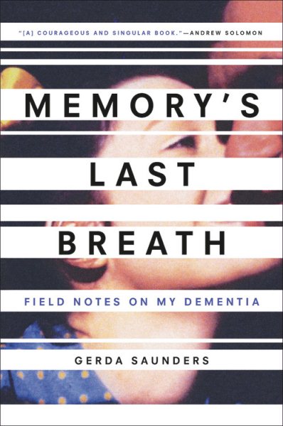 Memory's Last Breath by Gerda Saunders