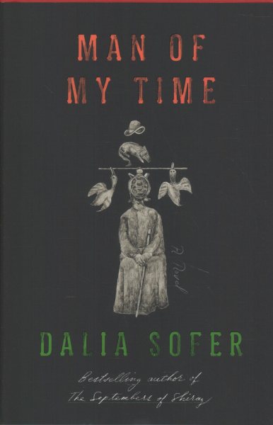 Man Of My Time by Dalia Sofer