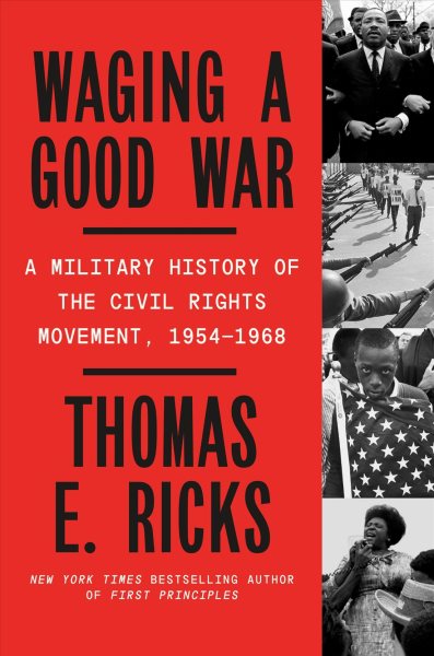 Waging A Good War by Thomas E Ricks