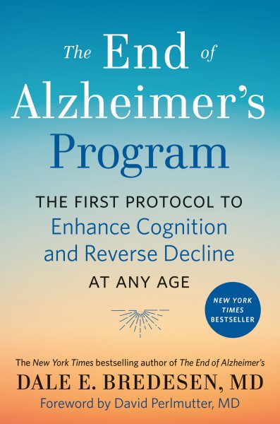 The End Of Alzheimer's Program by Dale E Bredesen