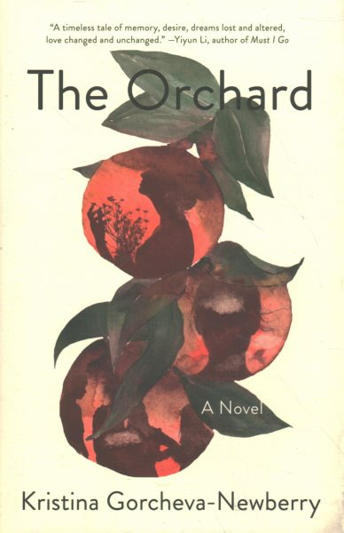 The Orchard by Kristina Gorcheva-Newberry