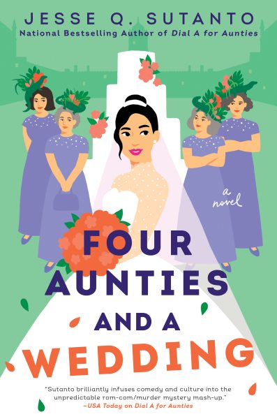 Four Aunties And A Wedding by Jesse Q Sutanto