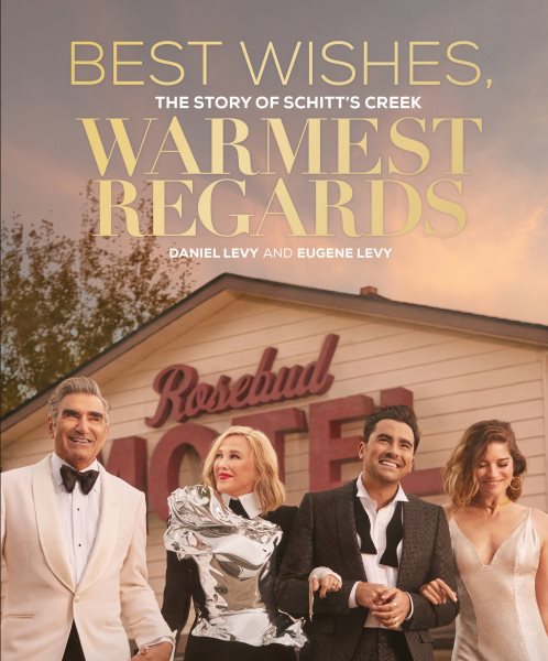 Best Wishes, Warmest Regards by Daniel Levy, Eugene Levy