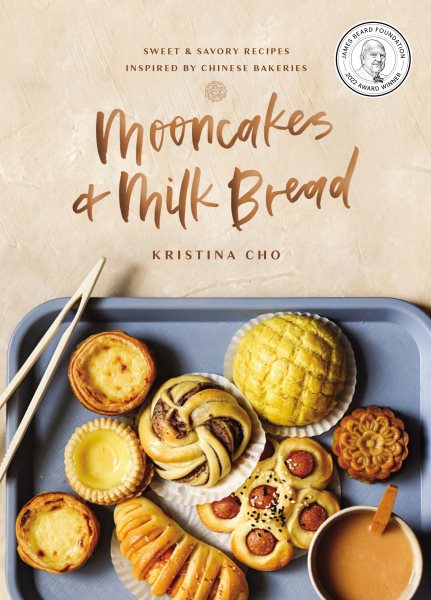Mooncakes & Milk Bread by Kristina Cho