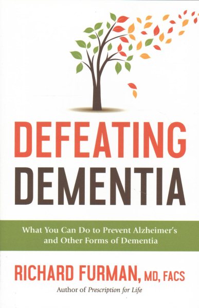 Defeating Dementia by Richard Furman