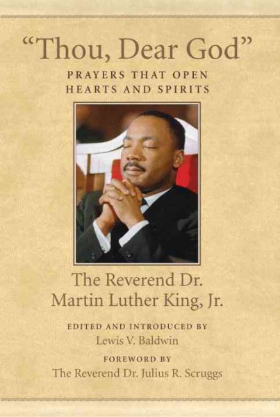 Thou, Dear God by Martin Luther King, Jr .