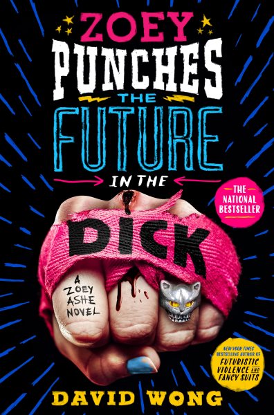 Zoey Punches The Future In The Dick by David Wong