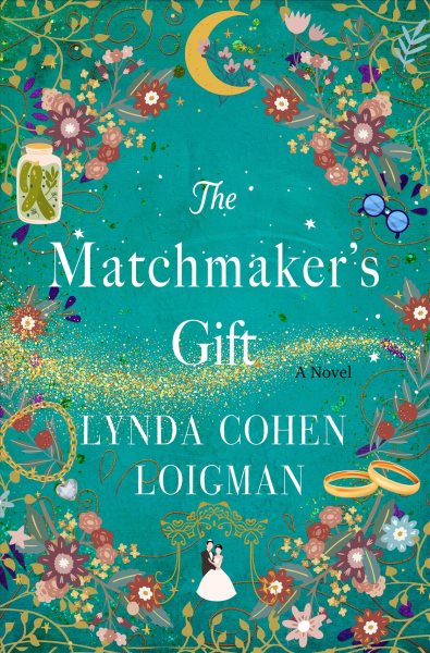 The Matchmaker's Gift by Lynda Cohen Loigman 