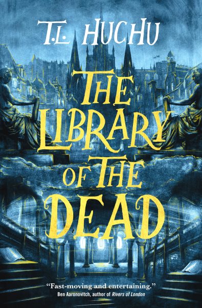 The Library Of The Dead by T L Huchu