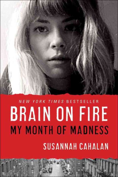 Brain On Fire by Susannah Cahalan