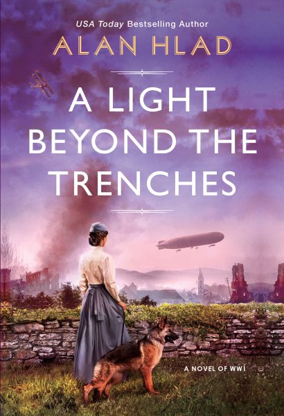 Light Beyond The Trenches by Alan Hlad 