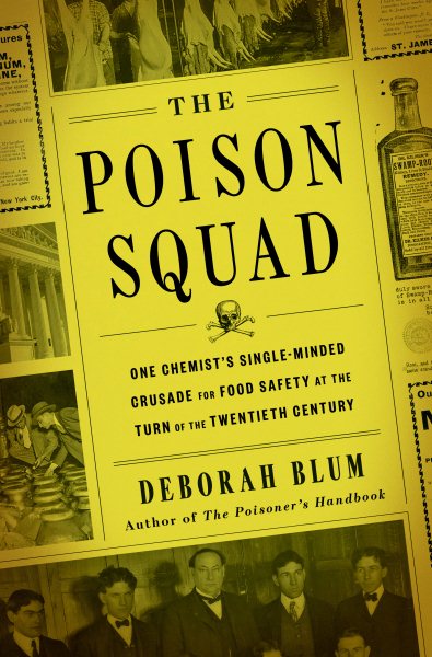 The Poison Squad by Deborah Blum