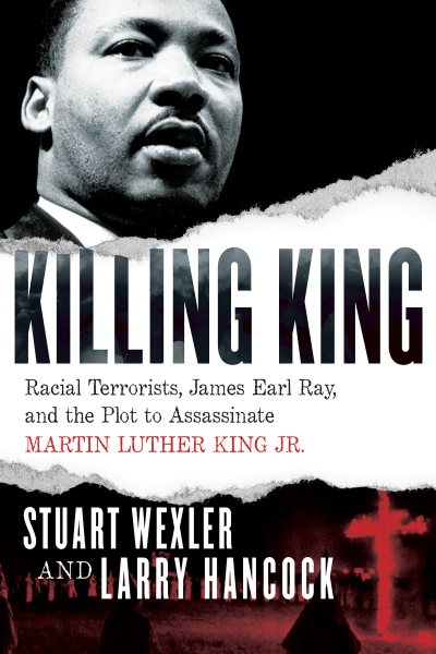 Killing King by Stuart Wexler, Larry Hancock