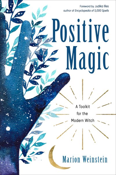Positive Magic by Marion Weinstein