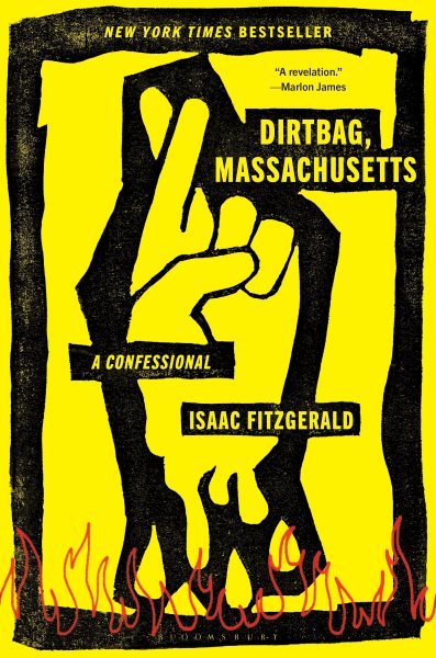 Dirtbag, Massachusetts by Isaac Fitzgerald