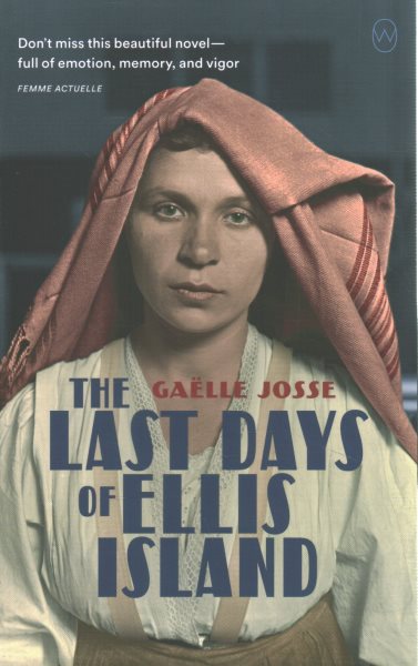 The Last Days Of Ellis Island by Gaelle Josse