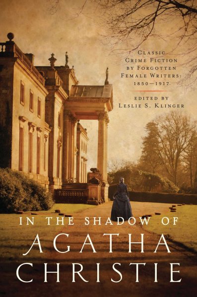 In The Shadow Of Agatha Christie by Leslie S Klinger