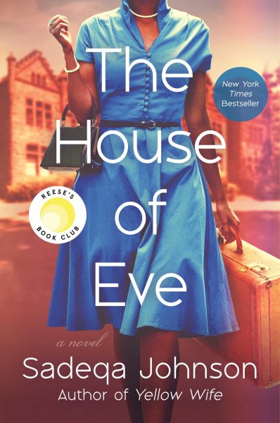 The House Of Eve by Sadeqa Johnson? 