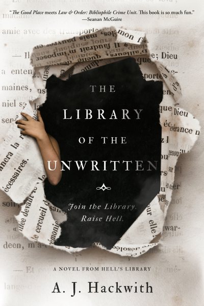 The Library Of The Unwritten by A.J. Hackwith.
